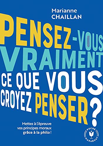 Pensez-vous vraiment ce que vous croyez penser ? von MARABOUT