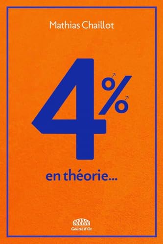 4% - en théorie… von GOUTTE DOR