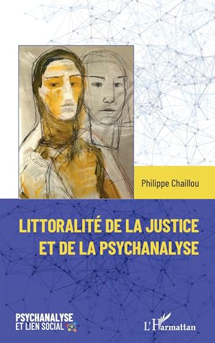 Littoralité de la justice et de la psychanalyse von Editions L'Harmattan