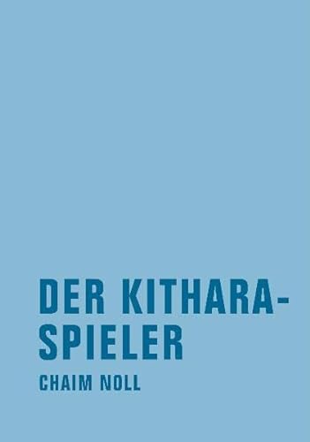 Der Kitharaspieler: Roman von Verbrecher Verlag