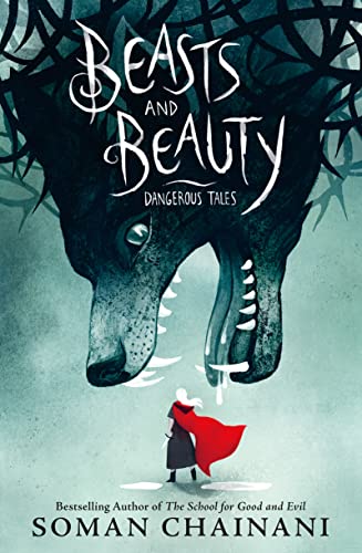 Beasts and Beauty: Classic fairytales with a modern twist from the bestselling author of Netflix film The School for Good and Evil von Fourth Estate