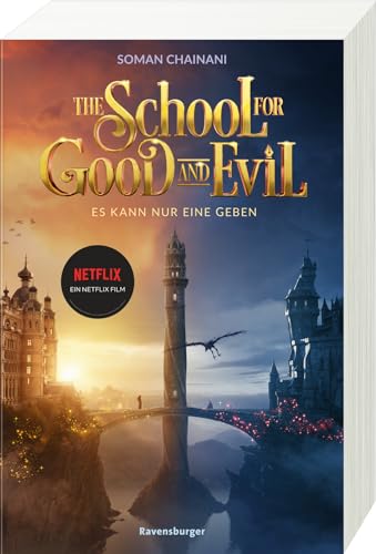 The School for Good and Evil, Band 1 - Es kann nur eine geben. Filmausgabe zur Netflix-Verfilmung von Ravensburger