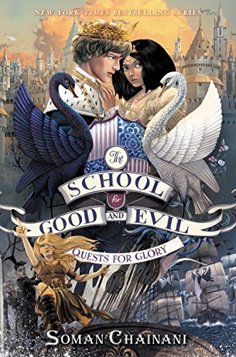 The School for Good and Evil #4: Quests for Glory: Now a Netflix Originals Movie The School for Good and Evil #4: Quests for Glory: Now a Netflix Originals Movie