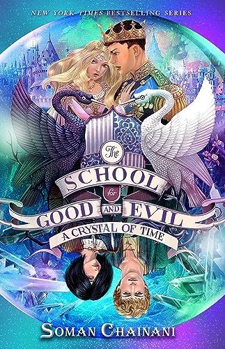 The School for Good and Evil #5: A Crystal of Time: Now a Netflix Originals Movie The School for Good and Evil #5: A Crystal of Time: Now a Netflix Originals Movie