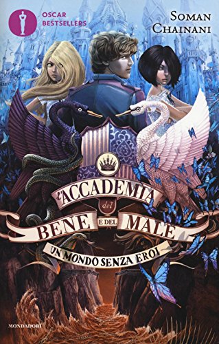 Un mondo senza eroi. L'accademia del bene e del male (Oscar bestsellers) von Mondadori