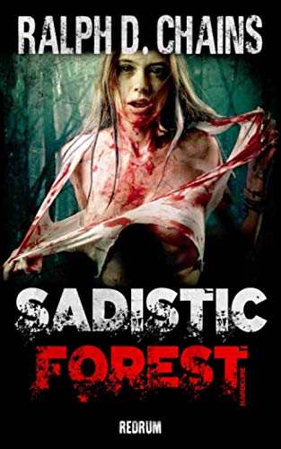 Sadistic Forest: Horror von Redrum Books