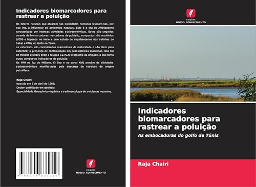 Indicadores biomarcadores para rastrear a poluição: As embocaduras do golfo de Túnis von Edições Nosso Conhecimento