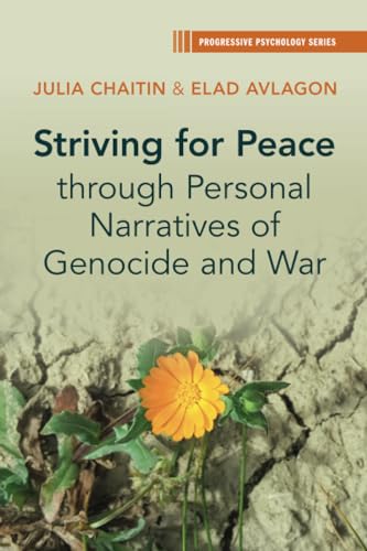 Striving for Peace through Personal Narratives of Genocide and War (Progressive Psychology) von Cambridge University Press