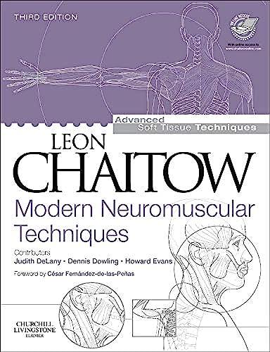 Modern Neuromuscular Techniques (Advanced Soft Tissue Techniques) von Churchill Livingstone