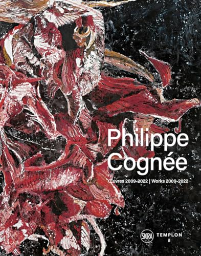 Philippe Cognée: Oeuvres 2009-2022 / Works 2009-2022