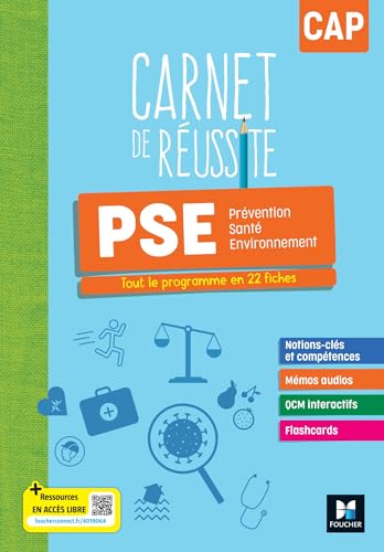 Carnet de Réussite - PRÉVENTION SANTÉ ENVIRONNEMENT (PSE) - CAP - Ed. 2024 - Livre élève: Tout le programme en 22 fiches von FOUCHER