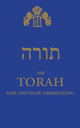Die Torah: eine deutsche Übersetzung von Books on Demand
