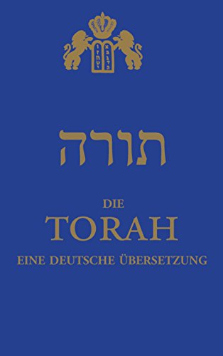 Die Torah: eine deutsche Übersetzung von Books on Demand