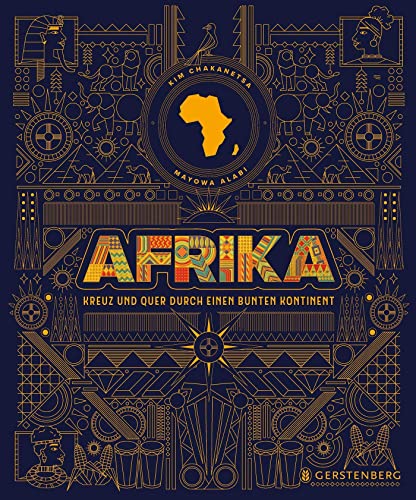 Afrika: Kreuz und quer durch einen bunten Kontinent von Gerstenberg Verlag