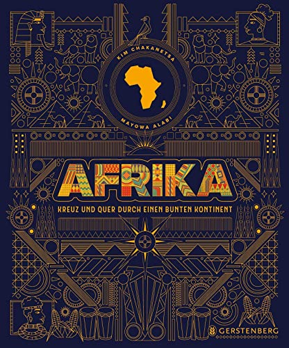 Afrika: Kreuz und quer durch einen bunten Kontinent