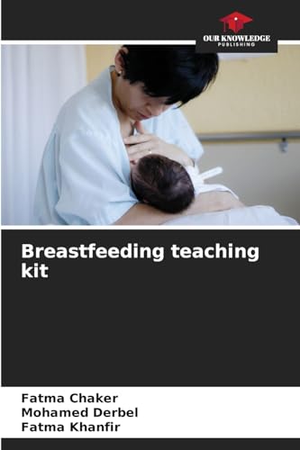 Breastfeeding teaching kit: DE von Our Knowledge Publishing