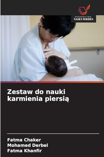 Zestaw do nauki karmienia piersią: DE von Wydawnictwo Nasza Wiedza