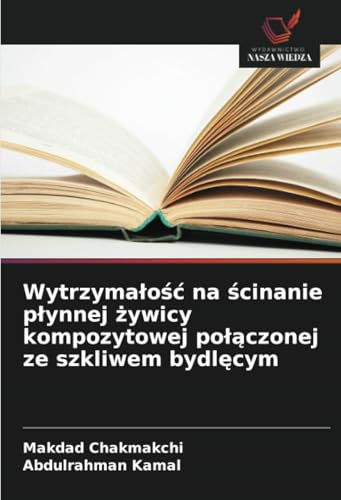 Wytrzymałość na ścinanie płynnej żywicy kompozytowej połączonej ze szkliwem bydlęcym: DE von Wydawnictwo Nasza Wiedza