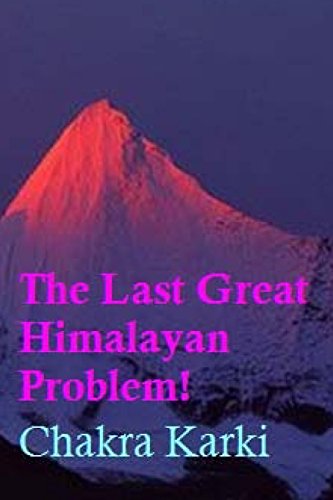 The Last Great Himalayan Problem!: The 7500m Peaks of Bhutan, China, Tibet, Nepal & India.