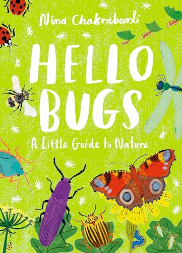 Hello Bugs: A Little Guide to Nature (Little Guides to Nature) von Laurence King Publishing