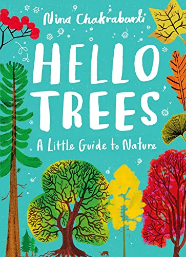 Hello Trees: A Little Guide to Nature (Little Guides to Nature) von Laurence King Publishing