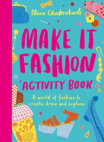 Make It Fashion Activity Book: A world of fashion to create, draw and explore von Laurence King Publishing