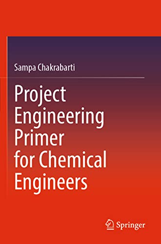 Project Engineering Primer for Chemical Engineers von Springer