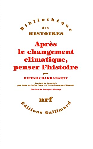 Après le changement climatique, penser l'histoire von GALLIMARD