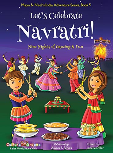 Let's Celebrate Navratri! (Nine Nights of Dancing & Fun) (Maya & Neel's India Adventure Series, Book 5) von Bollywood Groove