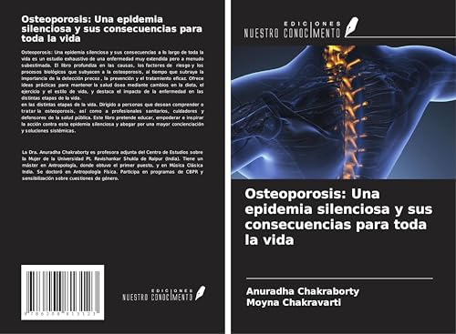Osteoporosis: Una epidemia silenciosa y sus consecuencias para toda la vida von Ediciones Nuestro Conocimiento