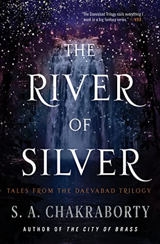 The River of Silver: Tales from the Daevabad Trilogy (The Daevabad Trilogy, 4) von Harper Voyager