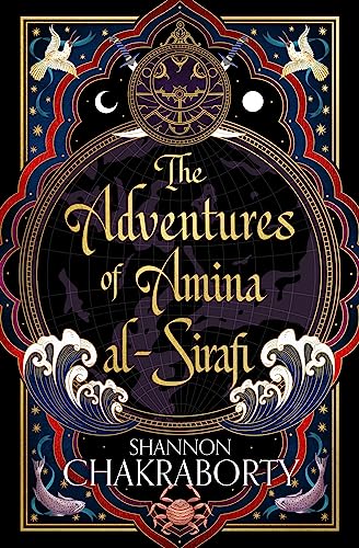 The Adventures of Amina al-Sirafi: The epic first book in a swashbuckling new fantasy series from the bestselling author of THE CITY OF BRASS (Amina al-Sirafi, 1)