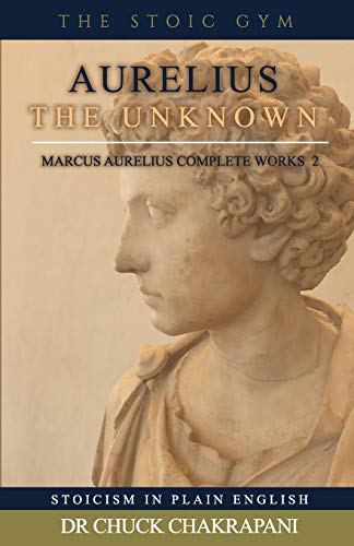 Aurelius the Unknown (Marcus Aurelius Complete Works, Band 2)