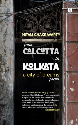From Calcutta to Kolkata: A City of Dreams: Poems von Hawakal Publishers Private Limited