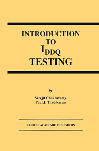 Introduction to IDDQ Testing (Frontiers in Electronic Testing, Band 8) von Springer