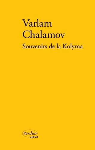 Souvenirs de la Kolyma Souvenirs de la Kolyma
