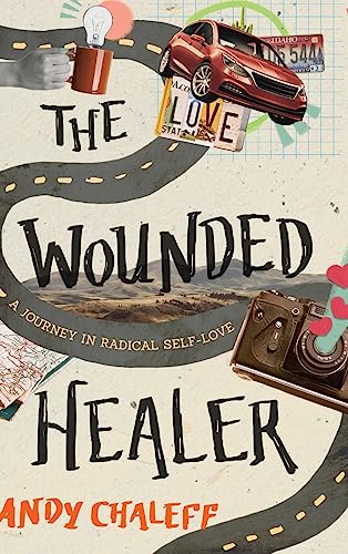 The Wounded Healer: A Journey in Radical Self-Love von Koehler Books
