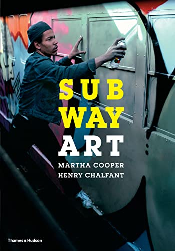 Subway Art: (reduced format edition) (Street Graphics / Street Art)