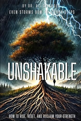 Unshakable: How to Rise, Reset, and Reclaim Your Strength von Self Published