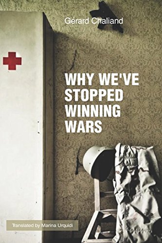 Why we've stopped winning wars von Independently published