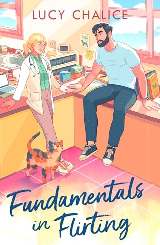 Fundamentals in Flirting: A small town grumpy x sunshine romcom for fans of Laurie Gilmore! von One More Chapter