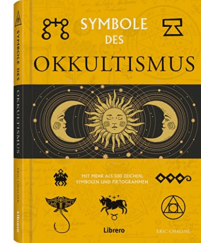 Symbole des Okkultismus: Illustriertes Handbuch über den Okkultismus von Librero
