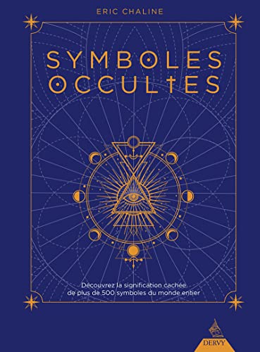 Symboles occultes - Découvrez la signification cachée de plus de 500 symboles du monde entier von DERVY