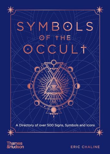 Symbols of the Occult: A Directory of over 500 Signs, Symbols and Icons
