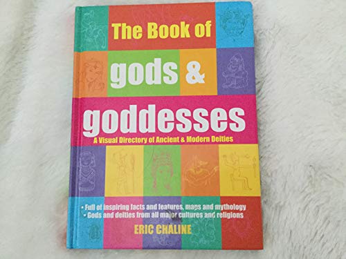 The Book of Gods & Goddesses: A Visual Directory of Ancient and Modern Deities