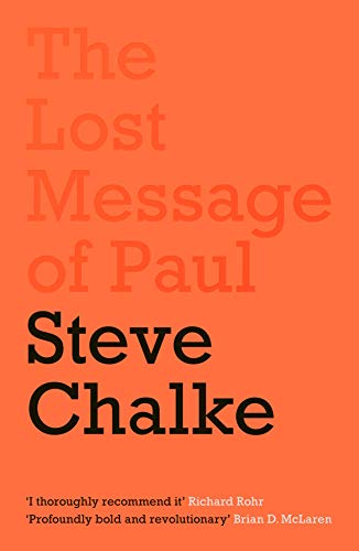 The Lost Message of Paul: Has the Church misunderstood the Apostle Paul? von SPCK Publishing