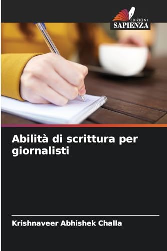 Abilità di scrittura per giornalisti: DE von Edizioni Sapienza