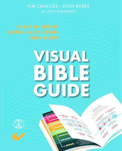 Visual Bible Guide: Alles Wichtige rund um die Bibel und Jesus von Christliche Verlagsges.
