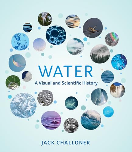 Water: A Visual and Scientific History von The MIT Press