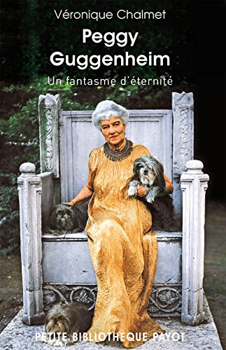 Peggy Guggenheim: Un fantasme d'éternité von TASCHEN